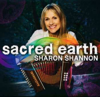 Album Sharon Shannon: Sacred Earth