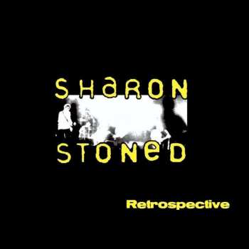 Album Sharon Stoned: Retrospective