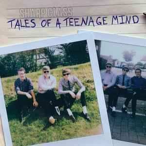 Album Sharp Class: Tales Of A Teenage Mind