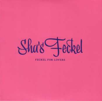 Album Sha's Feckel: Feckel For Lovers