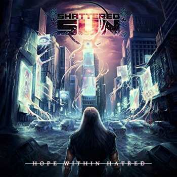 CD Shattered Sun: Hope Within Hatred 16465