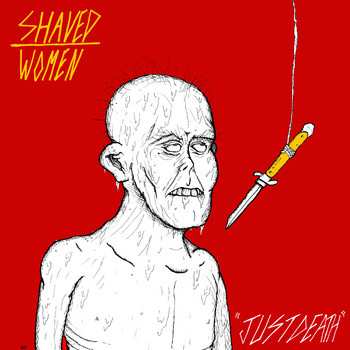 Album Shaved Women: Just Death