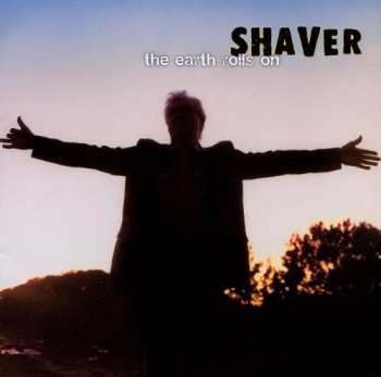 Album Shaver: The Earth Rolls On