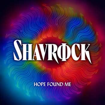 Album Shavrock: Hope Found Me