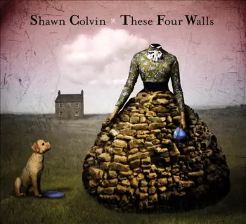 Shawn Colvin: These Four Walls