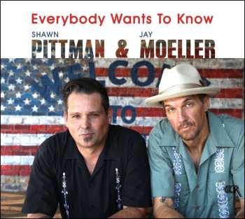 Album Shawn Pittman & Jay Moeller: Everybody Wants To Know