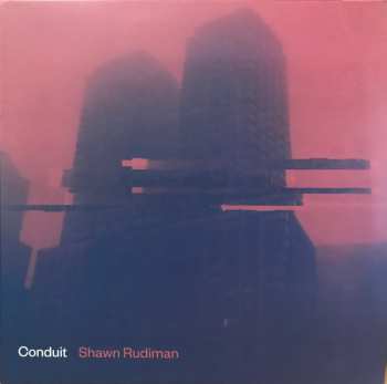 Album Shawn Rudiman: Conduit