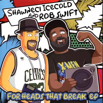 Rob Swift: For Heads That Break EP