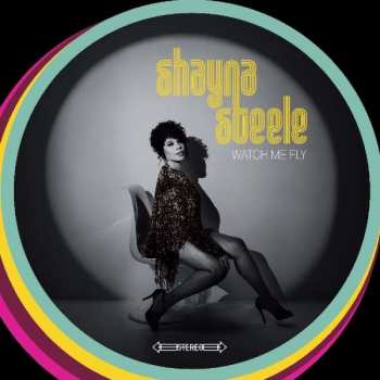 Album Shayna Steele: Watch Me Fly