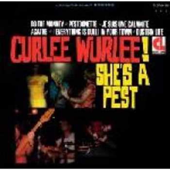 Album Curlee Wurlee: She's A Pest