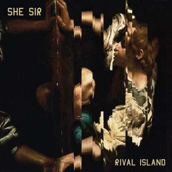 Album She, Sir: Rival Island