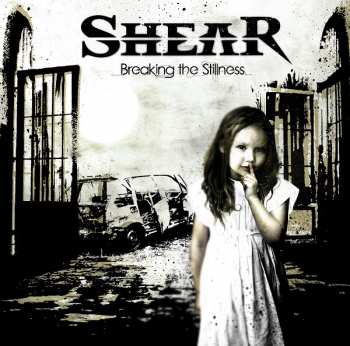 Album Shear: Breaking The Stillness