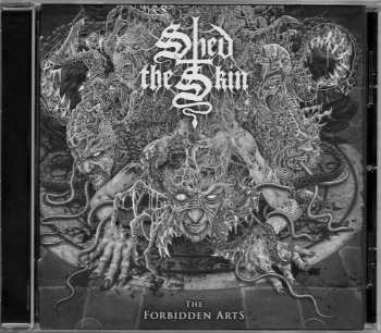 Shed The Skin: The Forbidden Arts