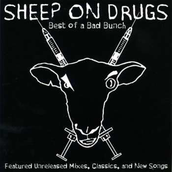 Album Sheep On Drugs: Best Of A Bad Bunch