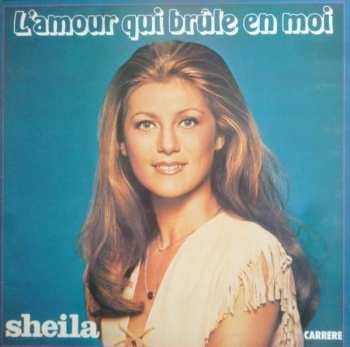 Album Sheila: L'Amour Qui Brûle En Moi