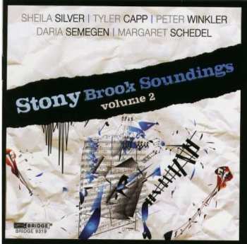 Sheila Silver: Stony Brook Soundings Vol.2
