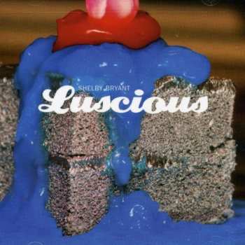 Album Shelby Bryant: Luscious