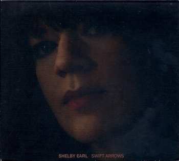 Album Shelby Earl: Swift Arrows