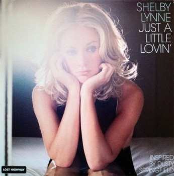 LP Shelby Lynne: Just A Little Lovin' 340688