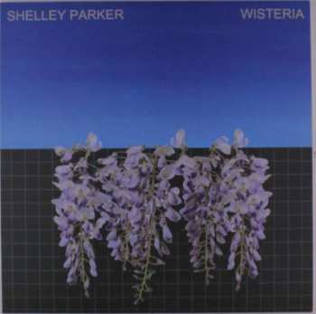 Album Shelley Parker: Wisteria
