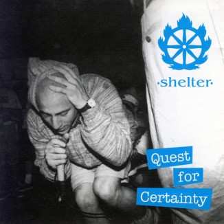 Album Shelter: Quest For Certainty