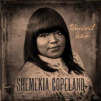 Album Shemekia Copeland: Uncivil War