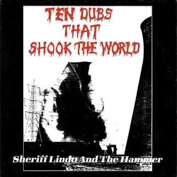 CD Sheriff Lindo: Ten Dubs That Shook The World (2025 Edition)