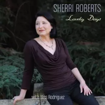 Sherri Roberts: Lovely Days