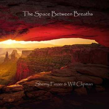 Album Sherry Finzer: The Space Between Breaths