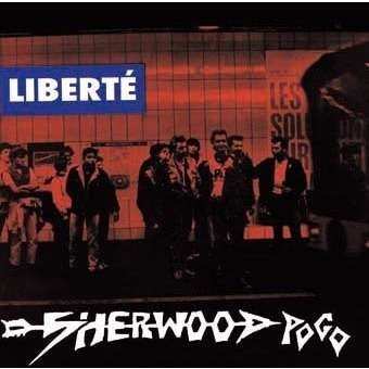 Album Sherwood Pogo: Liberte