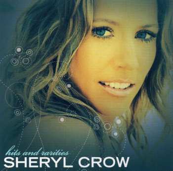 Album Sheryl Crow: Hits & Rarities