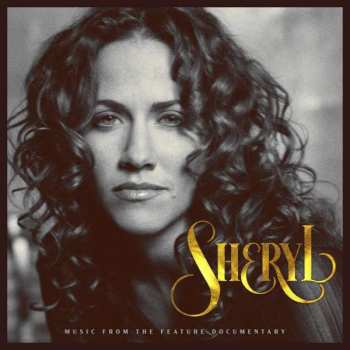 Album Sheryl Crow: Sheryl: Music From The Feature Documentary
