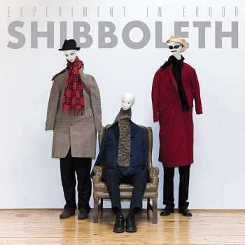 Album Shibboleth: Experiment In Error