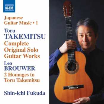 Shin-Ichi Fukuda: Takemitsu: Complete Original Solo Guitar Works