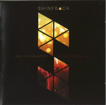 Shineback: Rise Up Forgotten, Return Destroyed