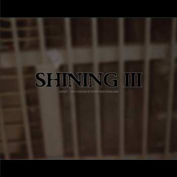 LP Shining: III - Angst, Självdestruktivitetens Emissarie 78404