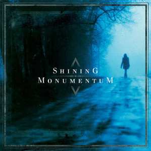 Album Shining: Shining / Monumentum