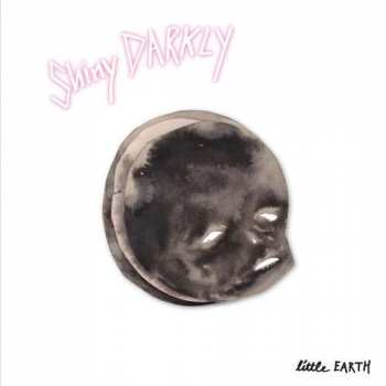 Album Shiny Darkly: Little Earth