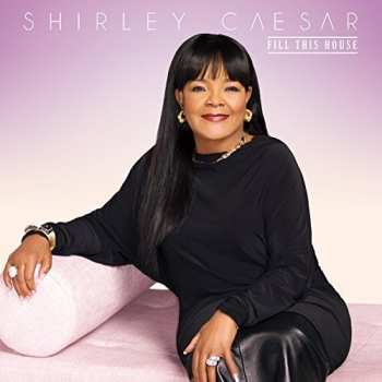 Album Shirley Caesar: Fill This House