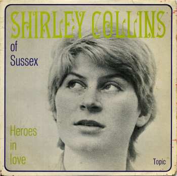 Album Shirley Collins: Heroes In Love