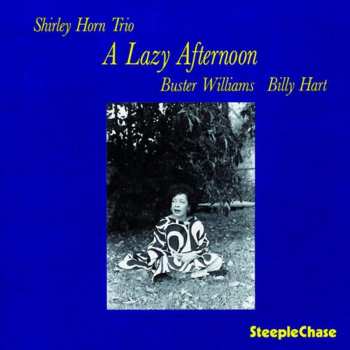 Album Shirley Horn: A Lazy Afternoon
