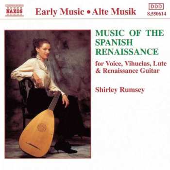CD Shirley Rumsey: Music Of The Spanish Renaissance 407686