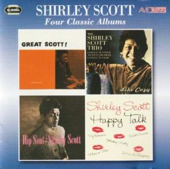 Album Shirley Scott: Four Classic Albums: Great Scott / Like Cozy / Hip Soul / Happy Talk