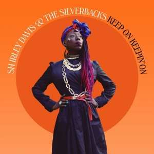 LP Shirley & The Silv Davis: Keep On Keepin' On 337079