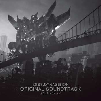 Album Shiro Sagisu: SSSS.Dynazenon Original Soundtrack
