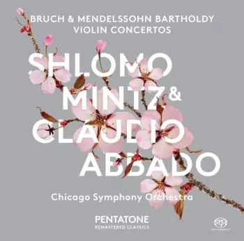 Bruch & Mendelssohn Bartholdy Violin Concertos 