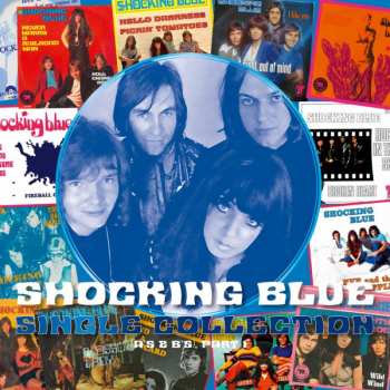 Album Shocking Blue: Single Collection (A's & B's) Part 1