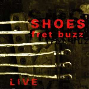 Album Shoes: Fret Buzz
