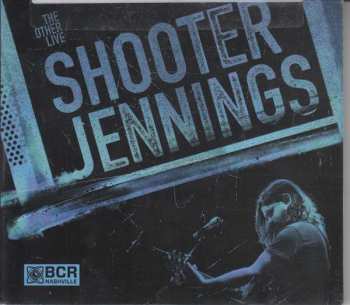 Album Shooter Jennings: The Other Live