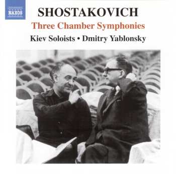 Album Dmitri Shostakovich: Three Chamber Symphonies